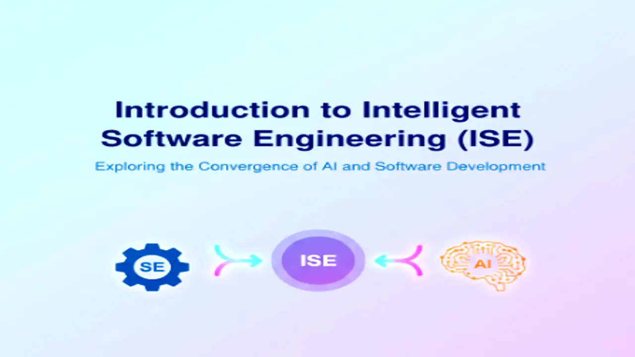 Introduction to Intelligent Software Engineering (ISE)