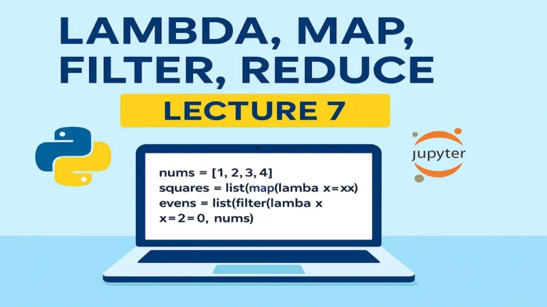 Lecture 7 - Lambda, Map, Filter, Reduce (Functional Programming in Python)