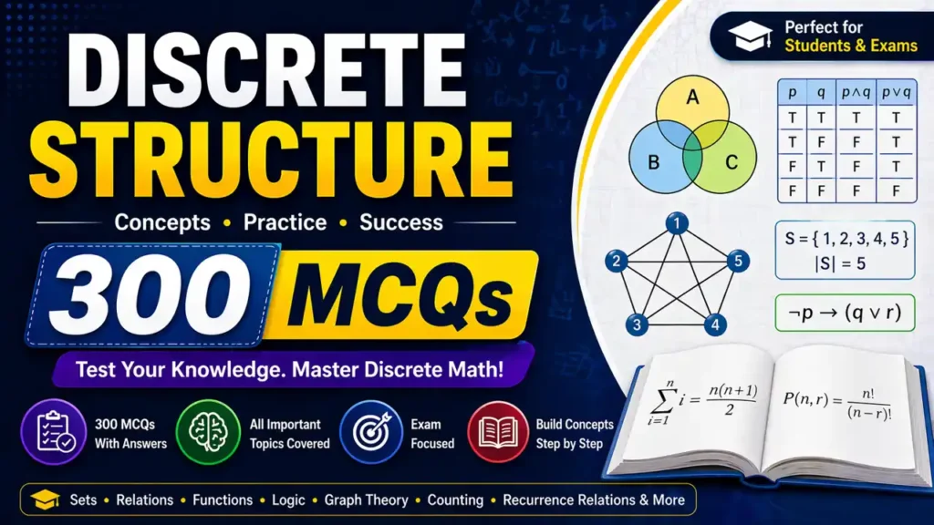Discrete Structure – 300 MCQs