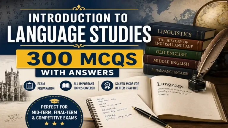 Introduction to Language Studies - 300 MCQs with Answers