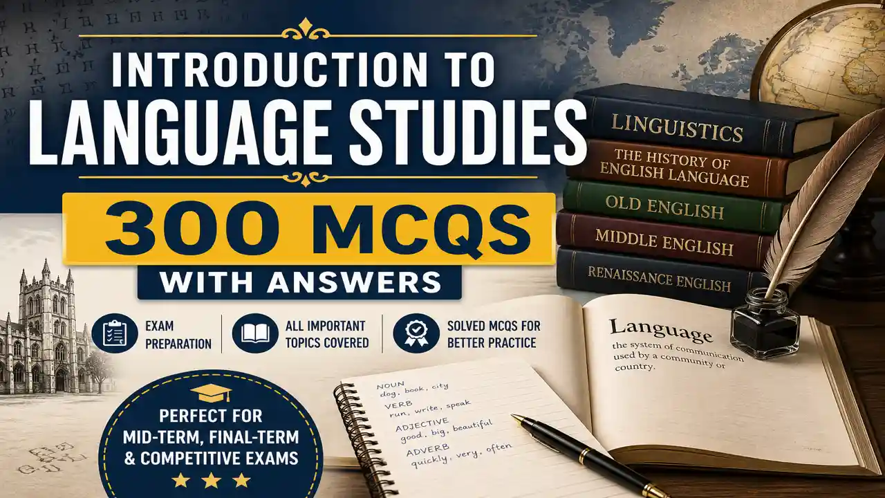 Introduction to Language Studies - 300 MCQs with Answers